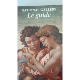 National Gallery. Le Guide